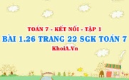 Bài 1.26 trang 22 SGK Toán 7 tập 1 Kết nối tri thức